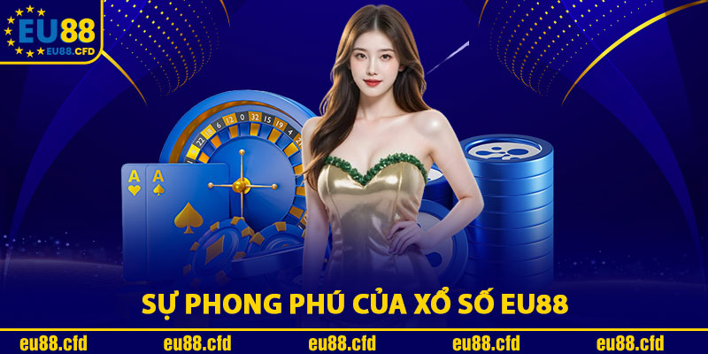 Sự Phong Phú Của Xổ Số Eu88